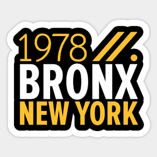 Bronx NY Birth Year Collection - Represent Your Roots 1978 in Style Sticker